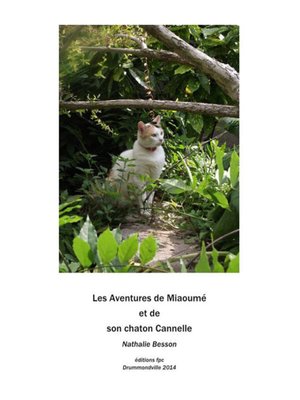 cover image of Miaoumé, une chatte, et son chaton Cannelle